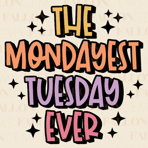 The Mondayest Tuesday Ever | Diamond Painting
