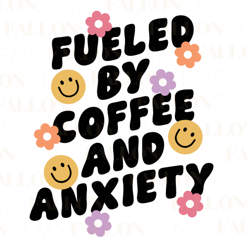 Fueled By Coffee And Anxiety |  Diamond Painting