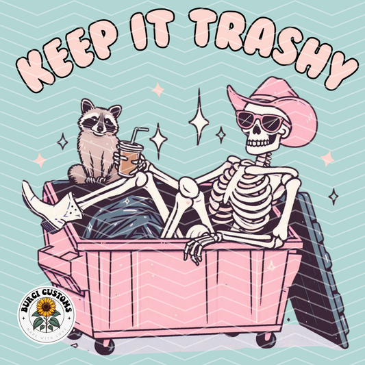Keep It Trashy | Unwell Diamond Painting