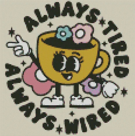 Always Tired, Always Wired | Mental Wellness Diamond Painting