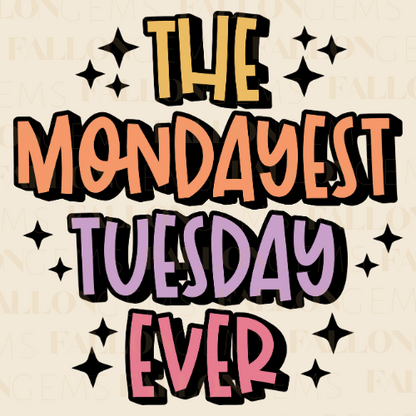 The Mondayest Tuesday Ever | Premium Diamond Painting