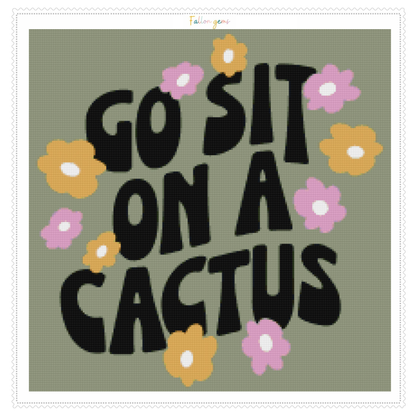 Go Sit On A Cactus | Diamond Painting