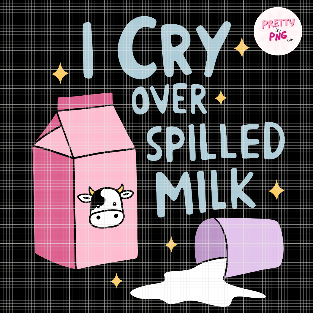 I Cry Over Spilled Milk | Mental Wellness Diamond Painting