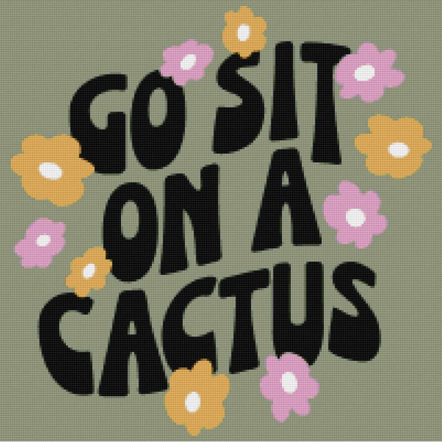 Go Sit On A Cactus | Diamond Painting