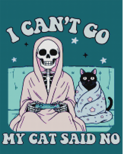 My Cat Said No | Unwell Diamond Painting