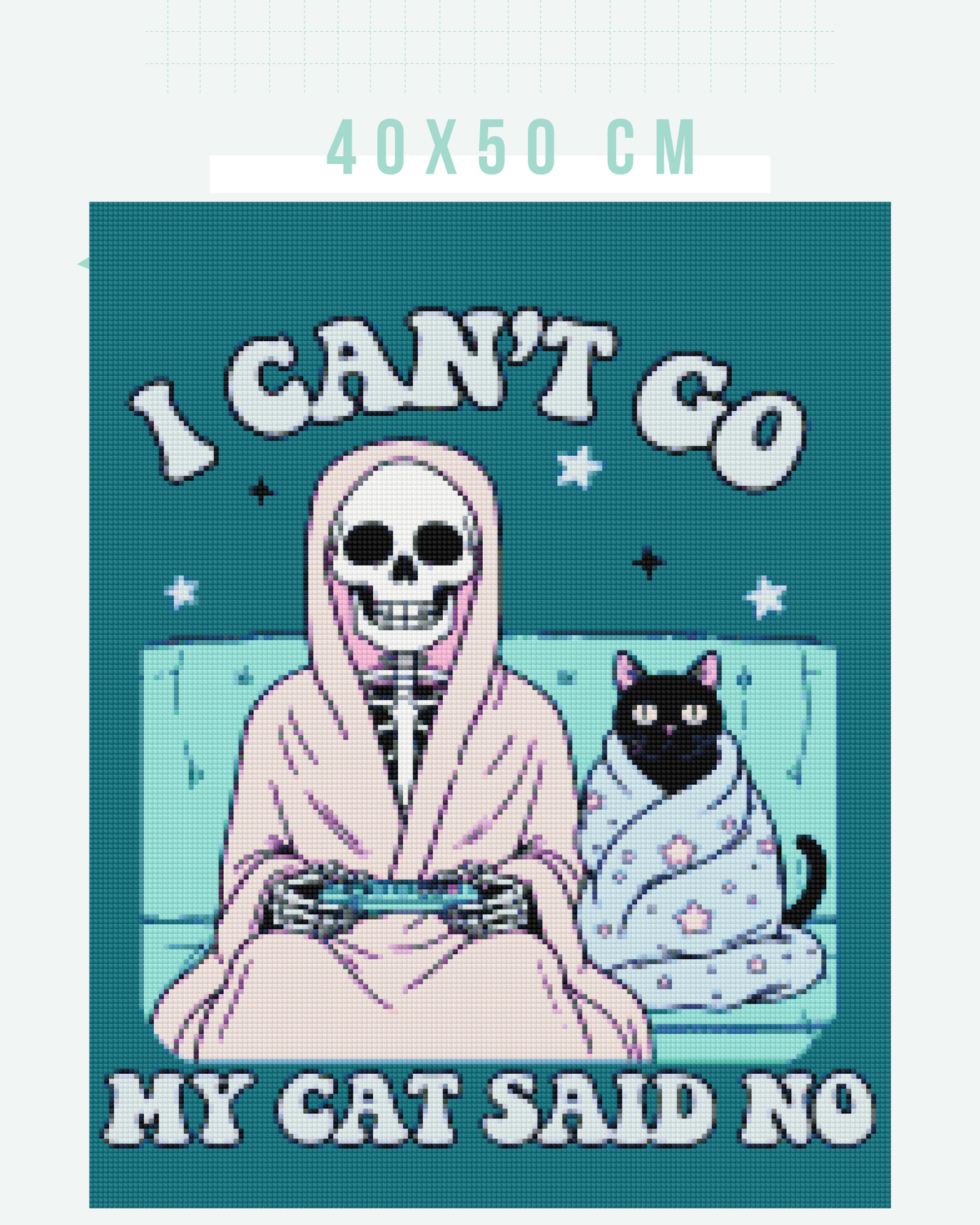 My Cat Said No | Unwell Diamond Painting