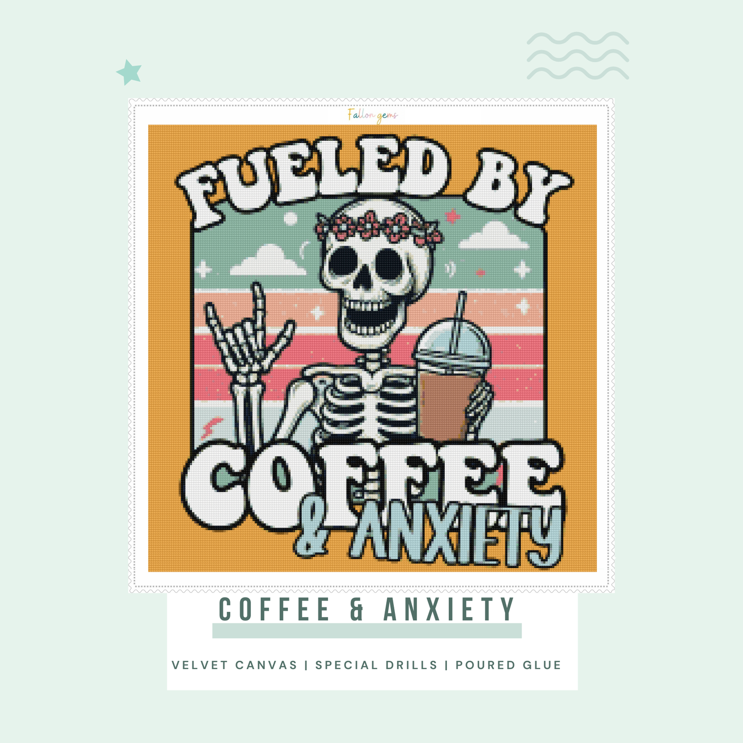 Coffee & Anxiety | Unwell Diamond Painting