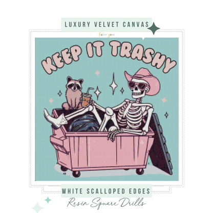 Keep It Trashy | Unwell Diamond Painting