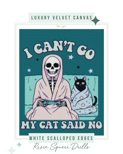 My Cat Said No | Unwell Diamond Painting