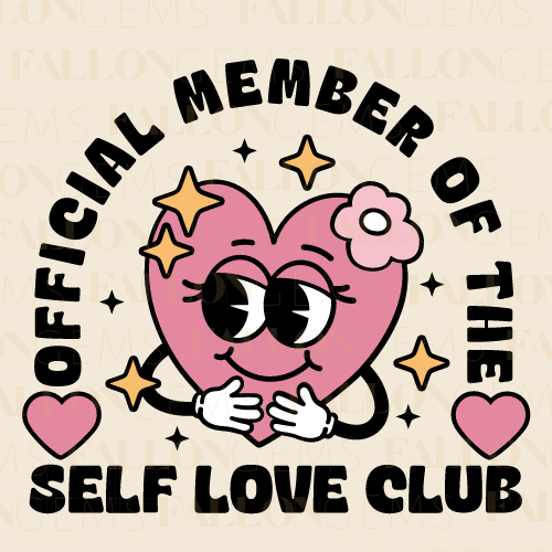 Official Member Of The Self Love Club | Premium Diamond Painting